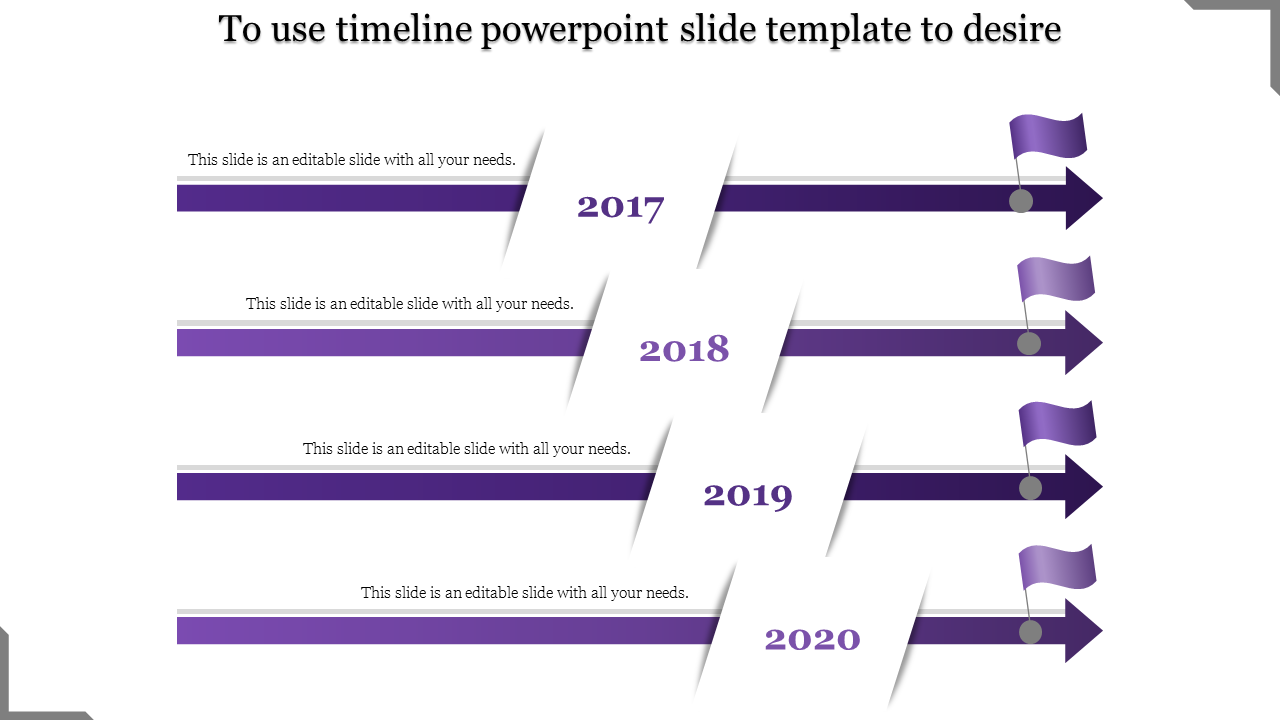 Purple themed PowerPoint timeline template with milestones for 2017 to 2020, each marked with an arrow and flag icon.