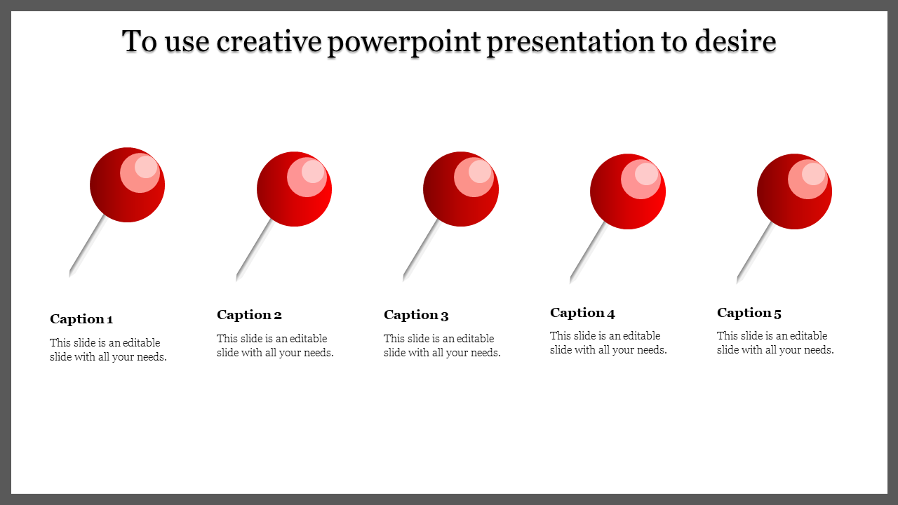 Creative slide featuring five red pushpin icons aligned horizontally, each labeled with a caption.