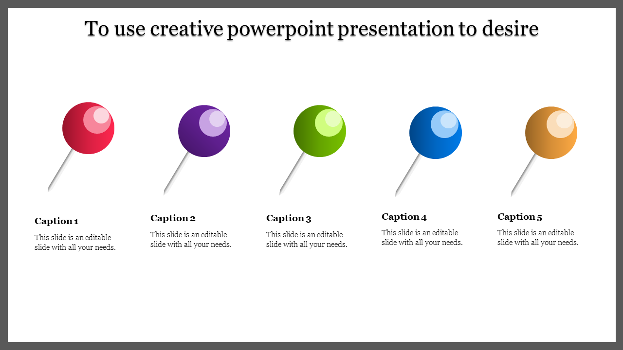 Creative PowerPoint presentation slide featuring five colorful push pins, each with captions below with placeholder text.