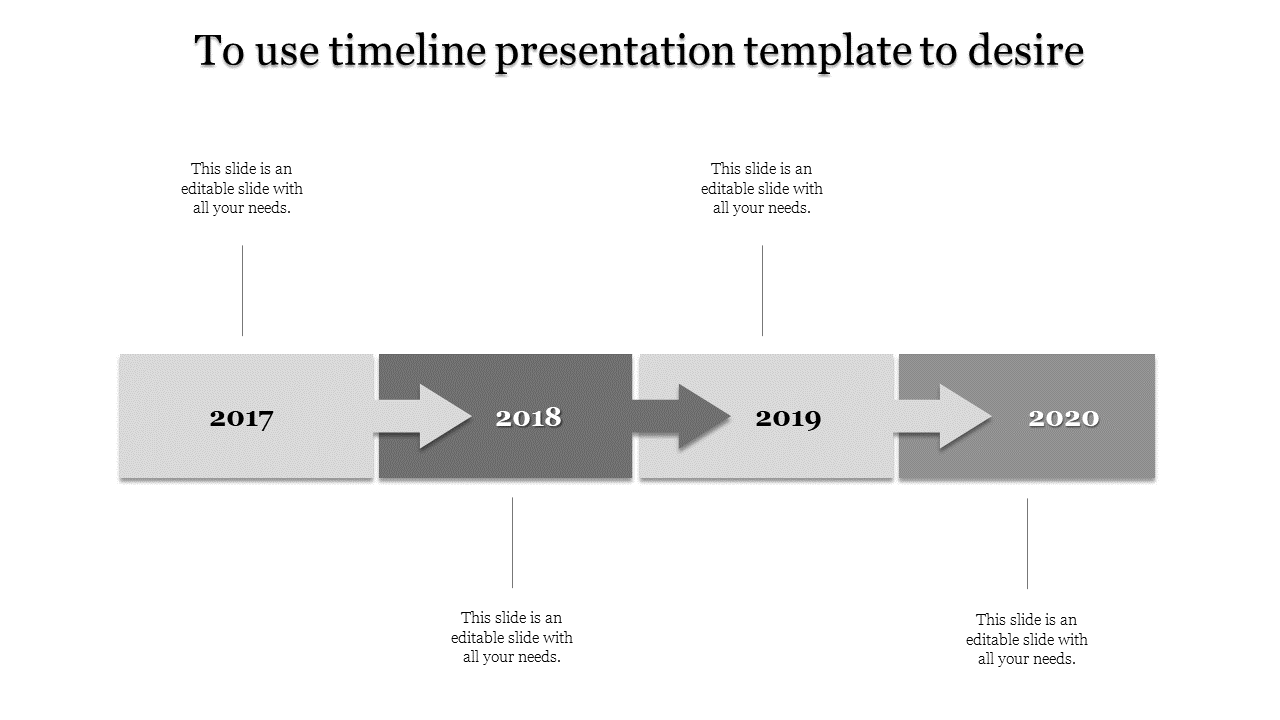 Timeline PowerPoint slide featuring years 2017 to 2020 with grey arrows and placeholder text.