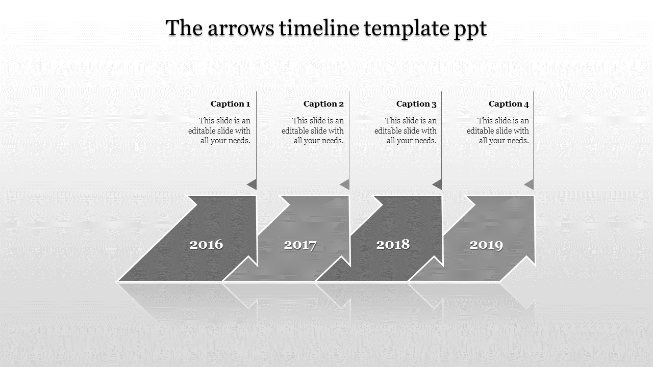 Timeline PPT template with grey arrows for the years 2016 to 2019, each with corresponding caption fields.