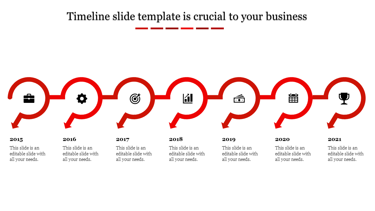 Red themed timeline PowerPoint slide with circular markers for the years 2015 to 2021, featuring business related icons.