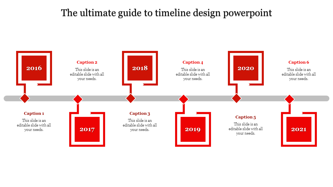 Timeline design PowerPoint slide with red square markers for the years 2016 to 2021, each with a caption.