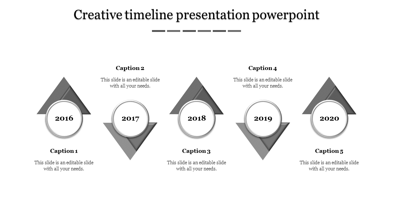 Creative timeline PowerPoint template with grey color triangular markers from 2016 to 2020 with captions.