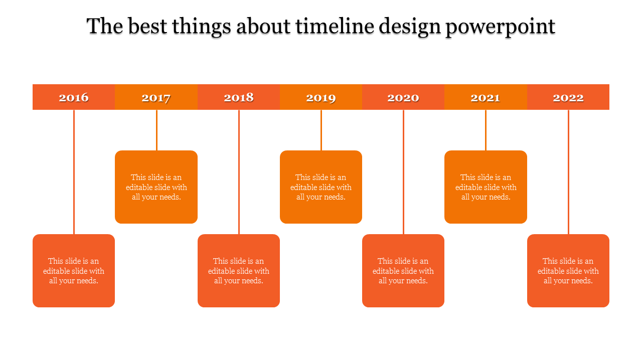Creative timeline design PowerPoint slide with year labels and orange blocks from 2016 to 2022 with placeholder text.
