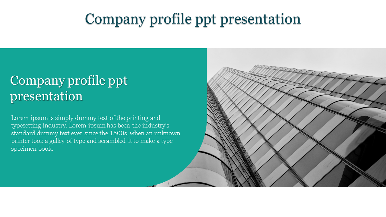 Company profile slide with a curved teal text box on the left and a black-and-white skyscraper image on the right.