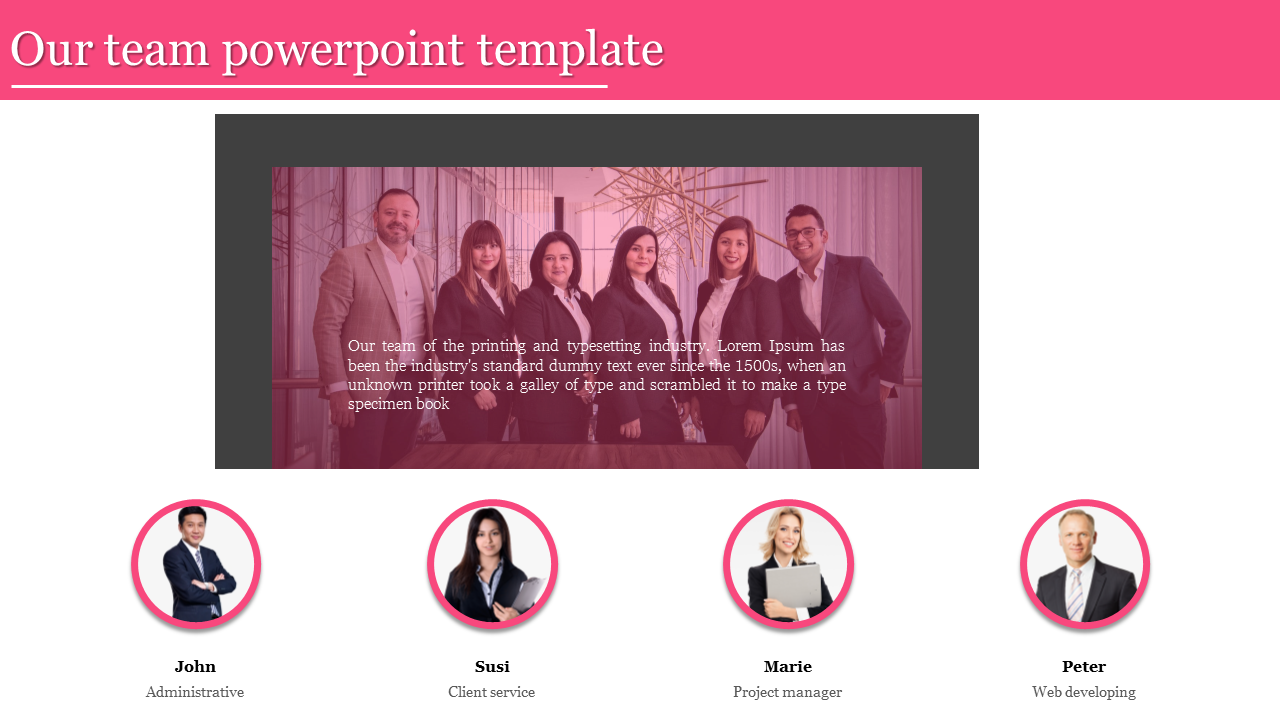 Our team PPT slide in formal attire with text placeholders for team roles.
