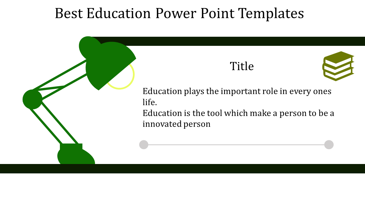 Education focused PowerPoint slide featuring a green desk lamp and a quote about the role of education in life.