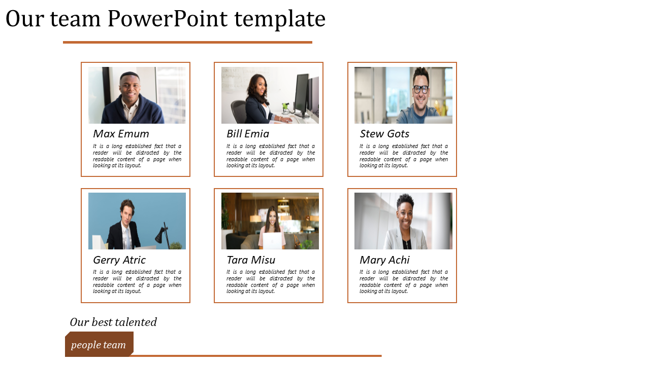 Our team PowerPoint template features six employees with their names and a quote about page layout distractions.
