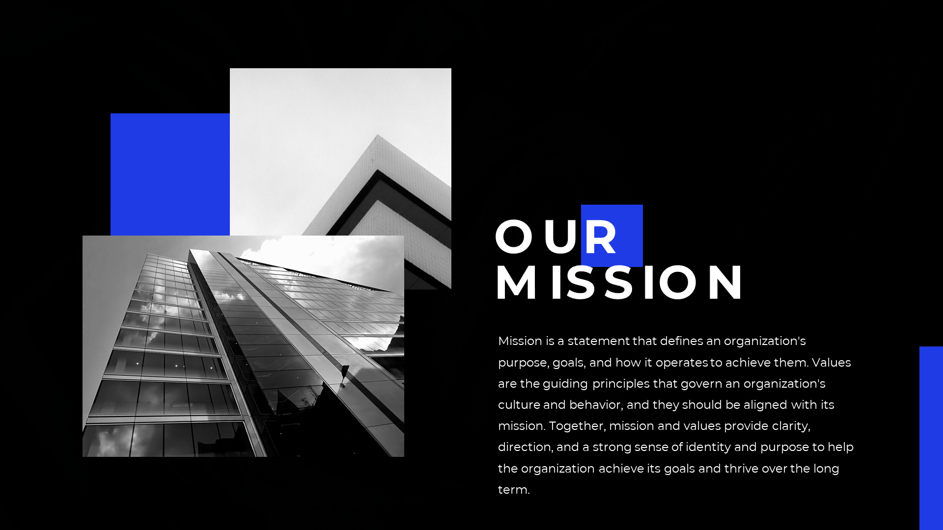 Slide with black and white building images, featuring blue accent squares and text explaining the mission and values.