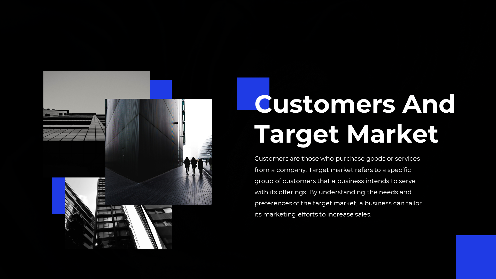 Slide with three black and white building images and blue accent squares, explaining the customers and target markets.