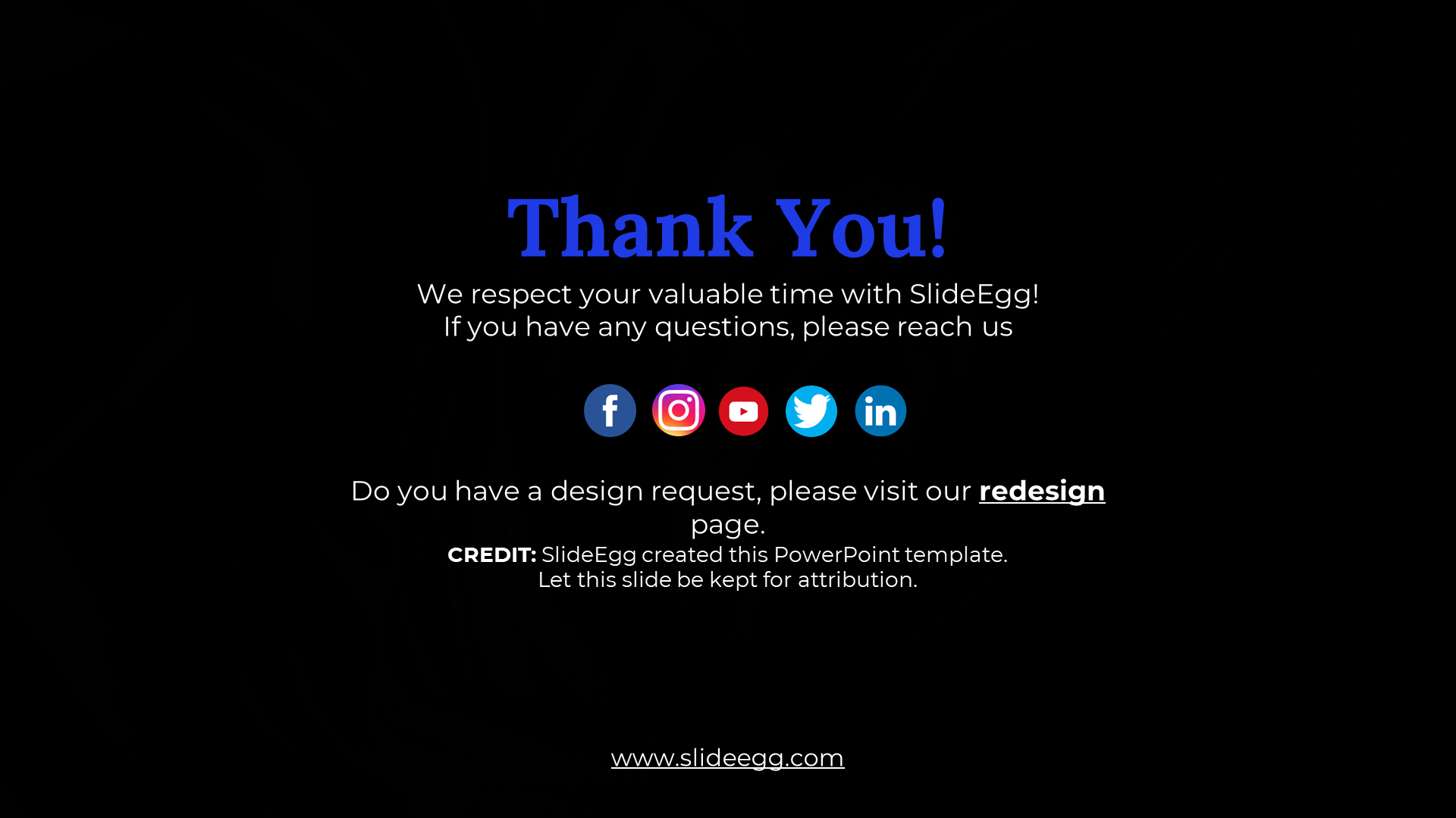 Black background slide with blue thank you text, social media icons, and a website link for SlideEgg at the bottom.