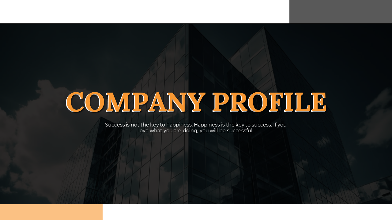 Company profile slide featuring a dark image of a modern office building with an inspiring quote beneath a bold orange title.