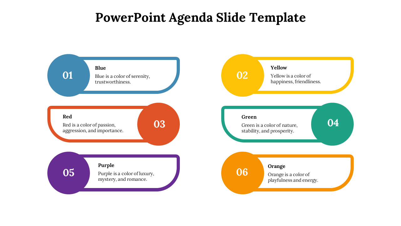 Agenda PPT slide with six sections in different colors, each describing the significance of the color on a white backdrop.