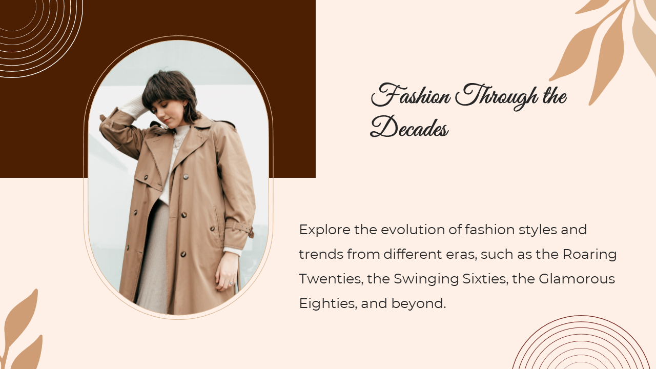 Fashion themed slide with an elegant woman in a tan coat, framed in an arched shape, with warm brown and beige tones.