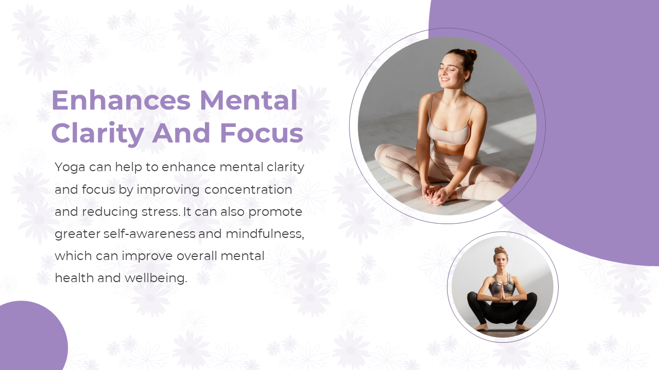 Slide showing how yoga enhances mental clarity and focus by improving concentration and reducing stress, featuring two women.