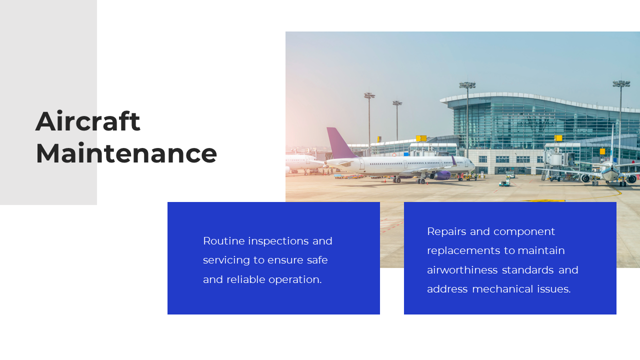 Aircraft maintenance slide featuring a photo of an airport with airplanes, and two blue boxes with descriptions.