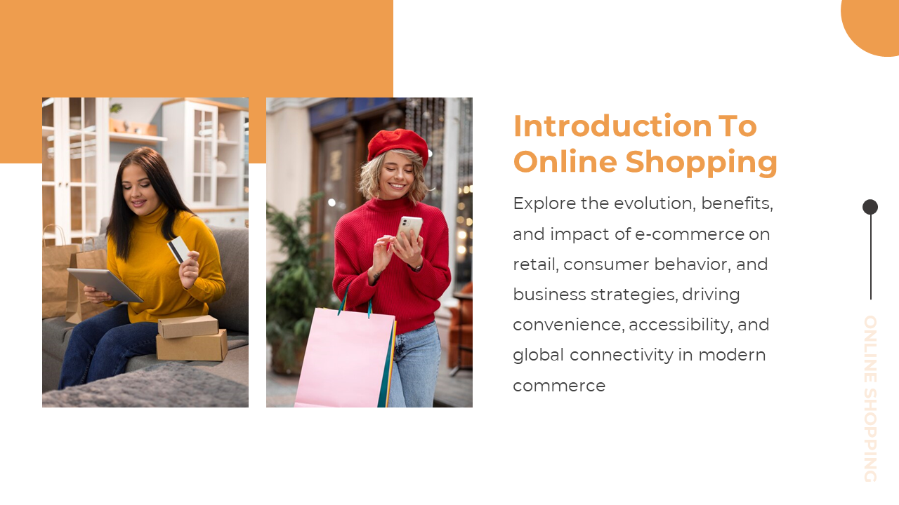 Slide with a white and orange layout, showing two images of women shopping, one online and a person with shopping bags.