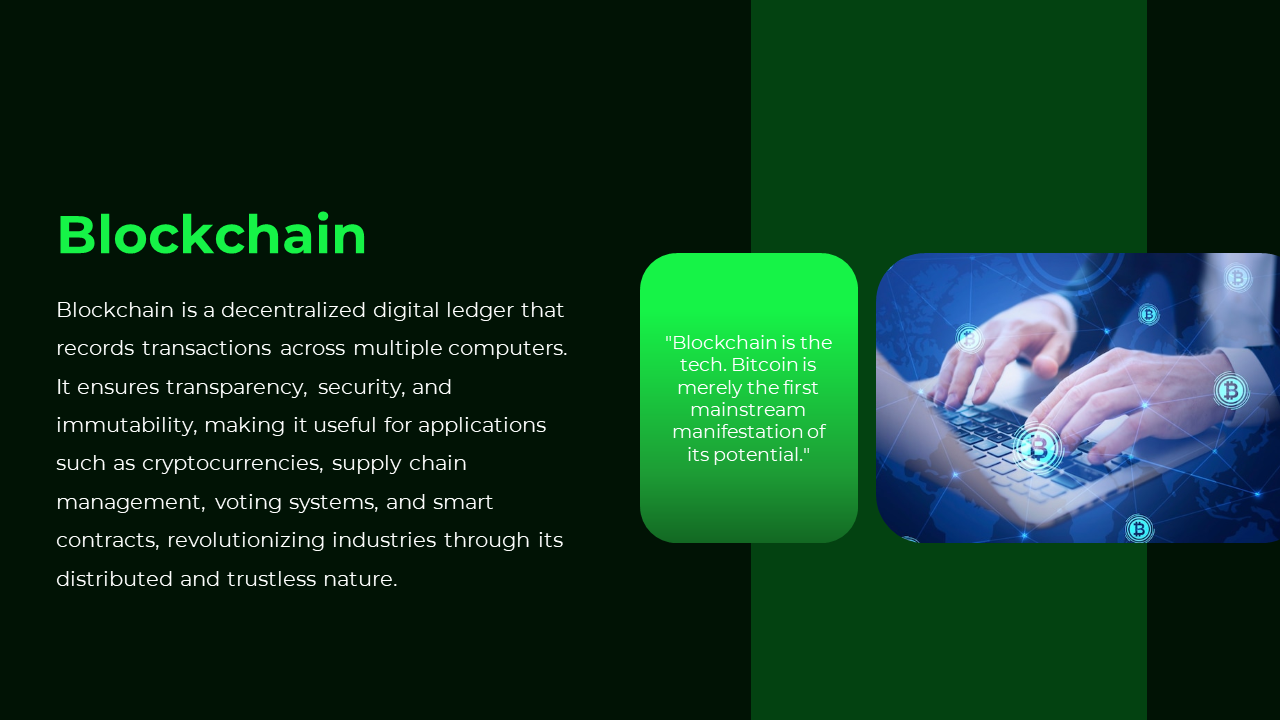 Blockchain slide with green accents, showcasing a person typing with floating Bitcoin symbols on the screen.