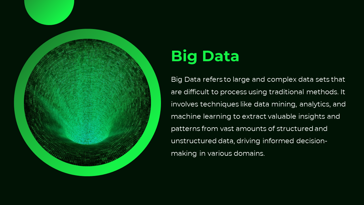 Slide featuring a glowing green circular shape with swirling tunnel made of binary code and text representing big data.
