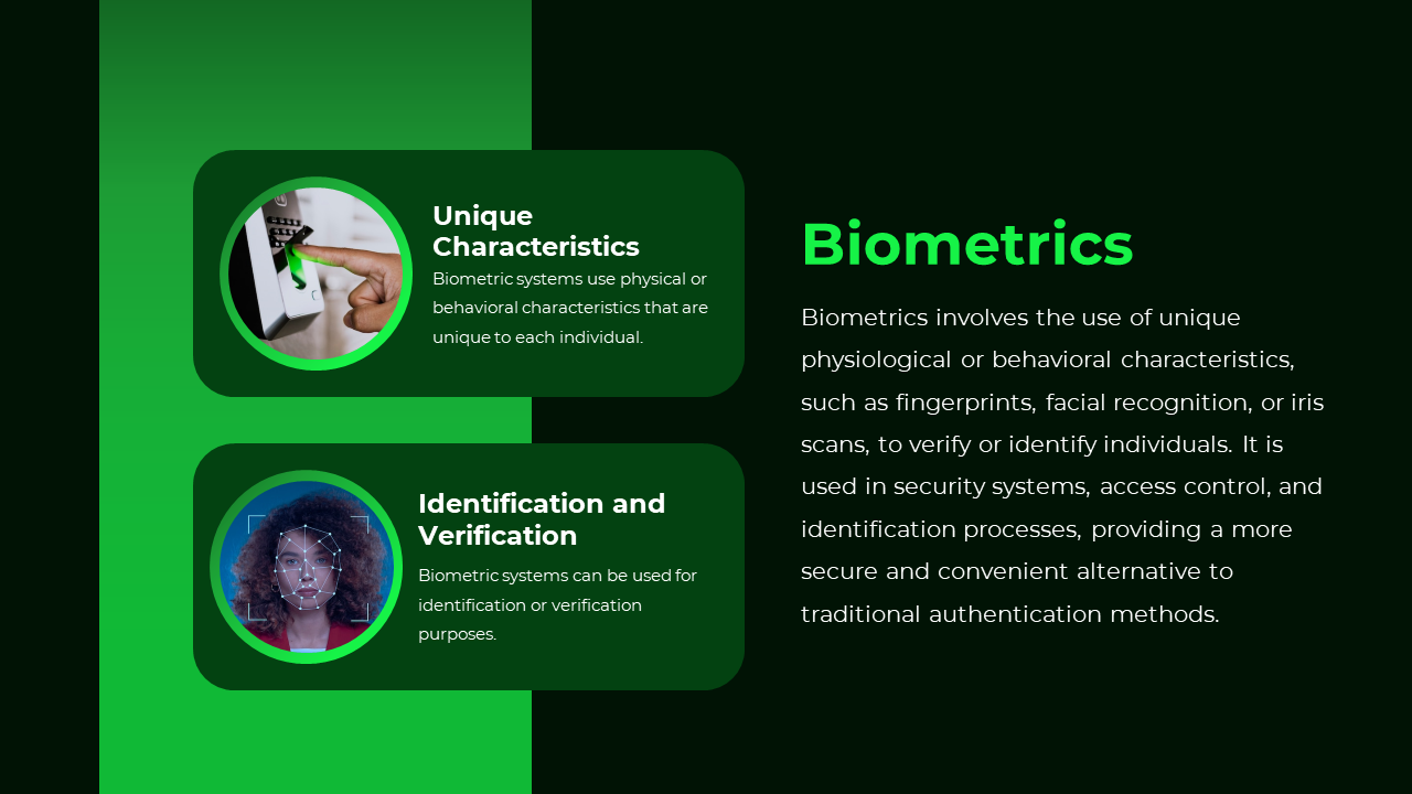 Green and black slide with two sections, explaining biometrics, with images of a fingerprint scan and facial recognition.