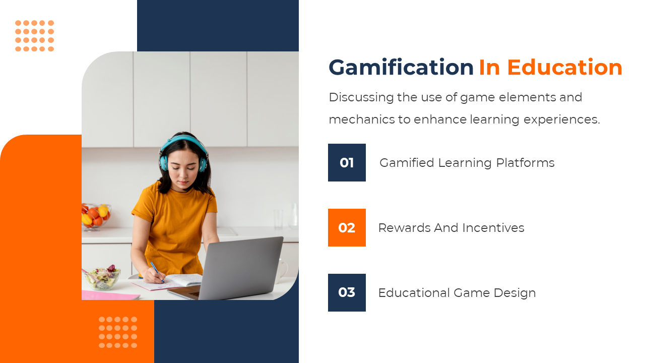 Slide featuring a student studying with headphone and three gamified learning points in blue and orange accents.