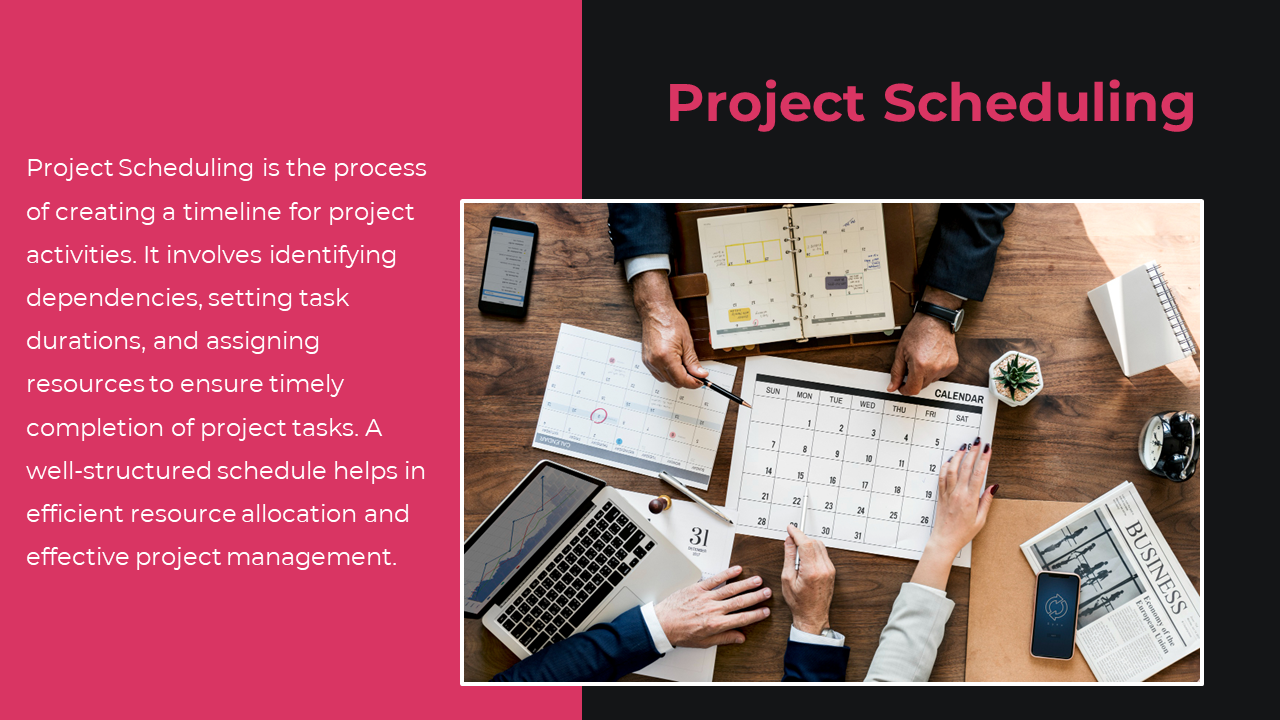 Slide on project scheduling with hands reviewing a calendar, phone, and laptop, on a pink and black background.