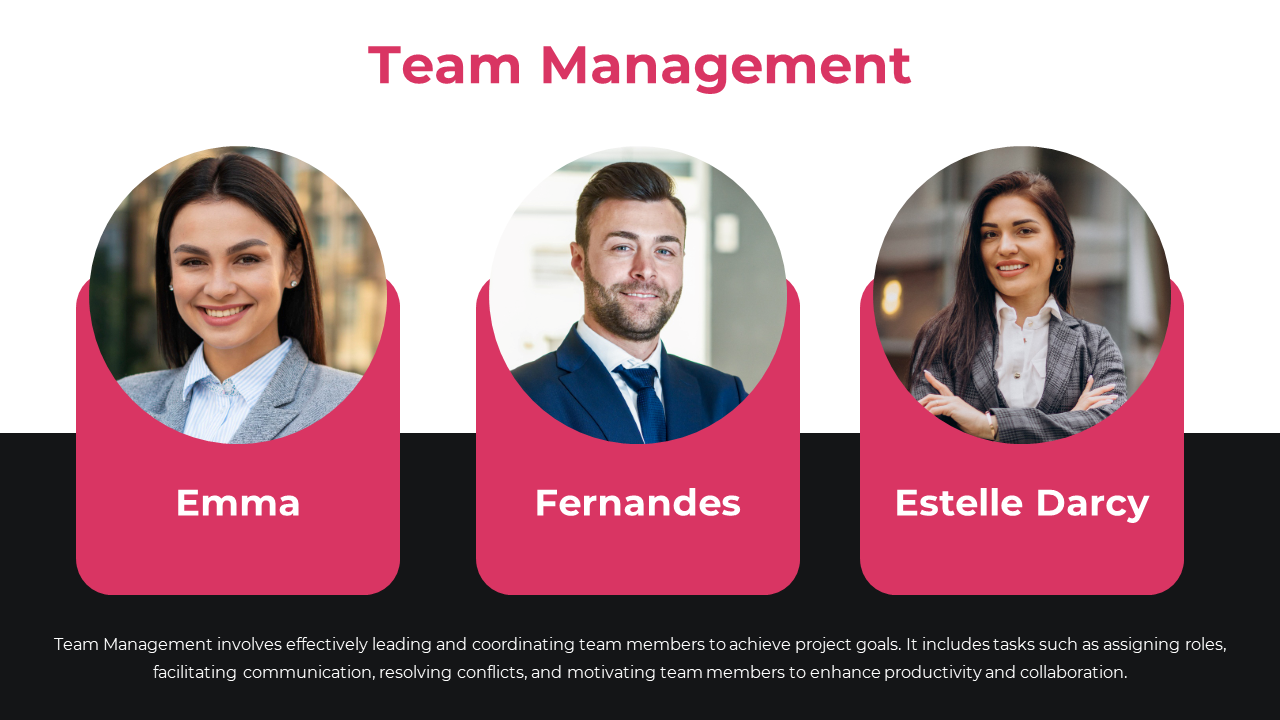 Team management slide with three circular portraits of team members and pink accents, featuring names.