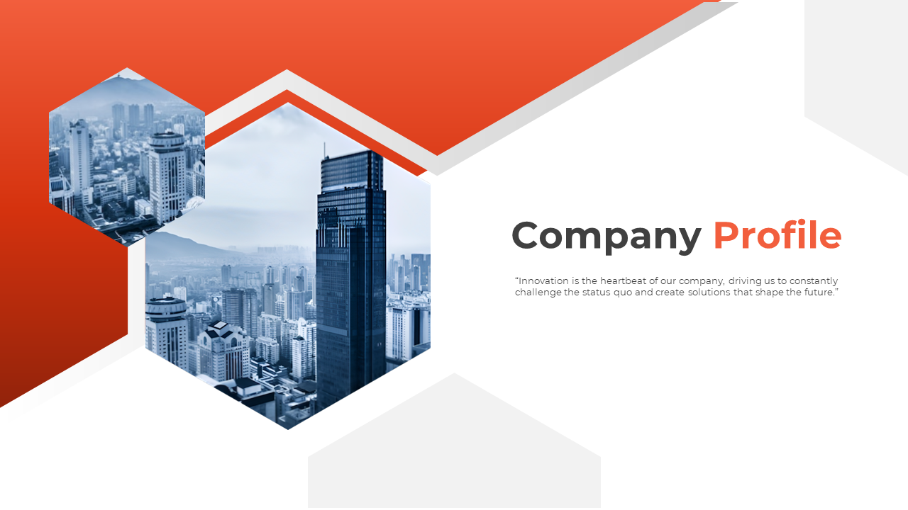 Company profile slide featuring a city skyline image in hexagonal frames and a quote about innovation shaping the future.