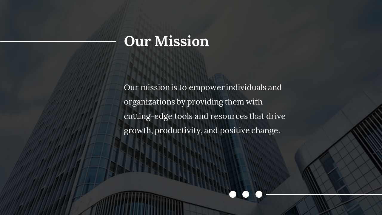 Skyscraper with a mission statement, emphasizing empowerment and innovation for growth and productivity.
