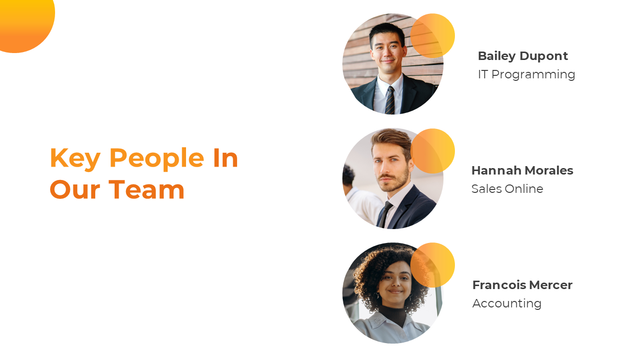 Key team members slide with images and roles Bailey Dupont, Hannah Morales, and Francois Mercer on a white theme.