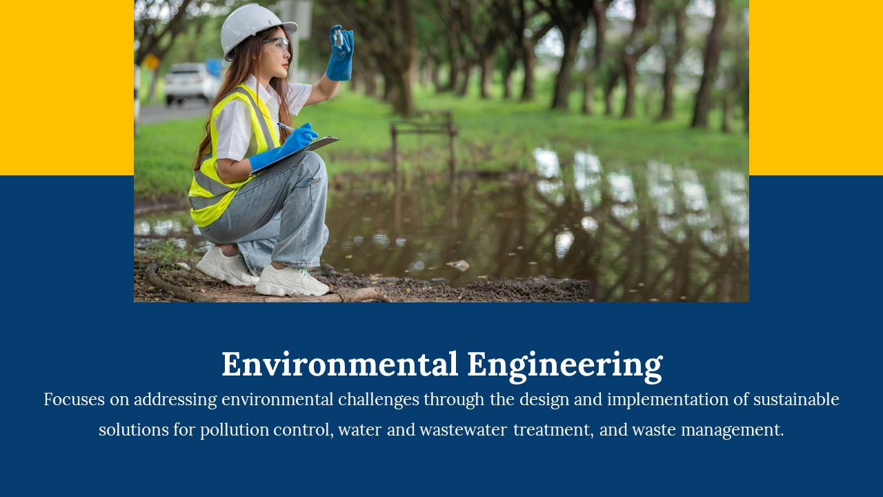 Dark blue slide with yellow accents, featuring a centered image of a female environmental engineer collecting a water sample.