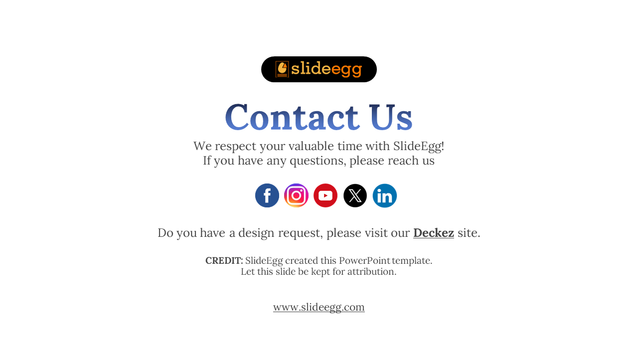 Contact us slide with SlideEgg branding, social media icons, a website link, and a message respecting users time.
