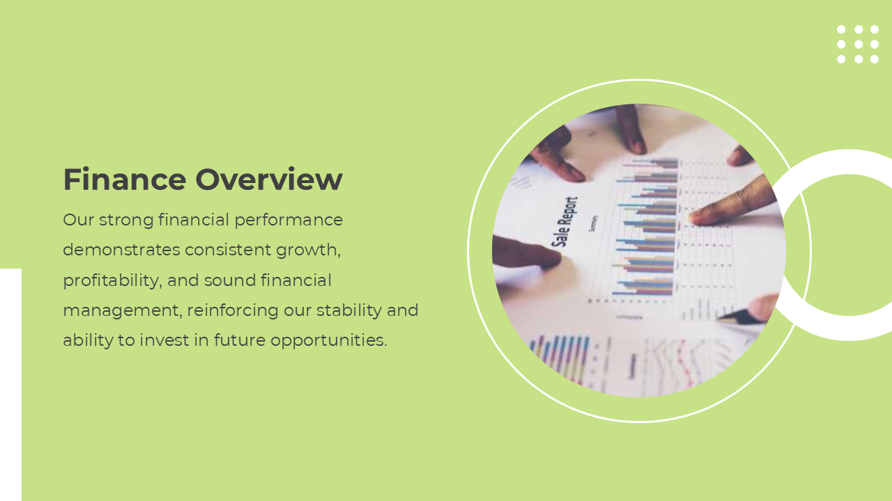 Finance overview slide with a green background, and a circular image of hands pointing at a sales report with charts.