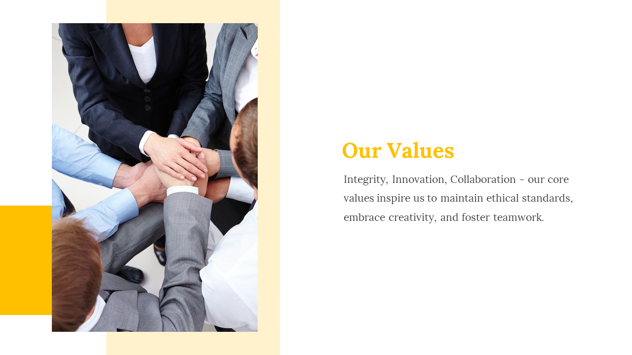 Corporate values slide featuring a group of professionals in formal attire stacking hands in a show of teamwork and unity.
