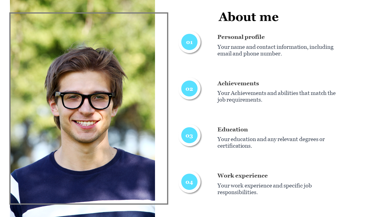 About me slide with a portrait of a young man smiling on the outdoors and four numbered profile sections on the right.
