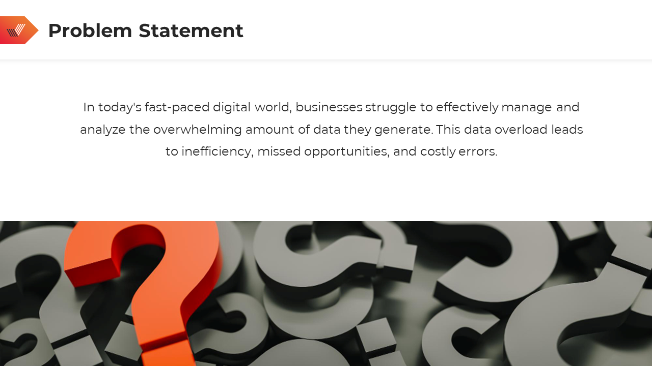 Slide featuring a structured problem statement with an abstract image of black and orange overlapping 3D question marks.