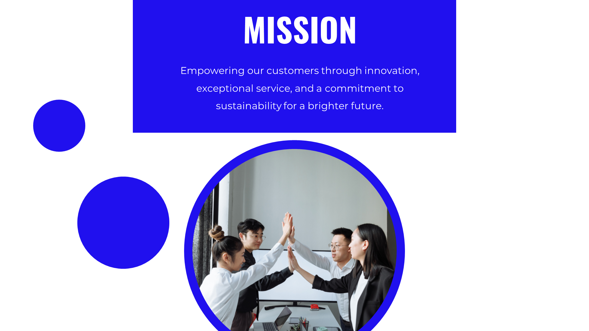 Blue themed mission slide with circles on the left and a team high fiving inside a circular frame on the right.