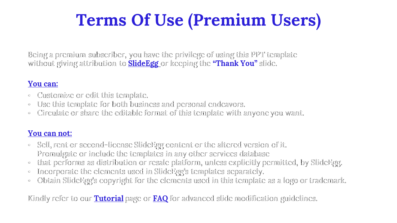 Terms of Use slide for premium users, explaining the privileges of using the template without attribution and the ability.