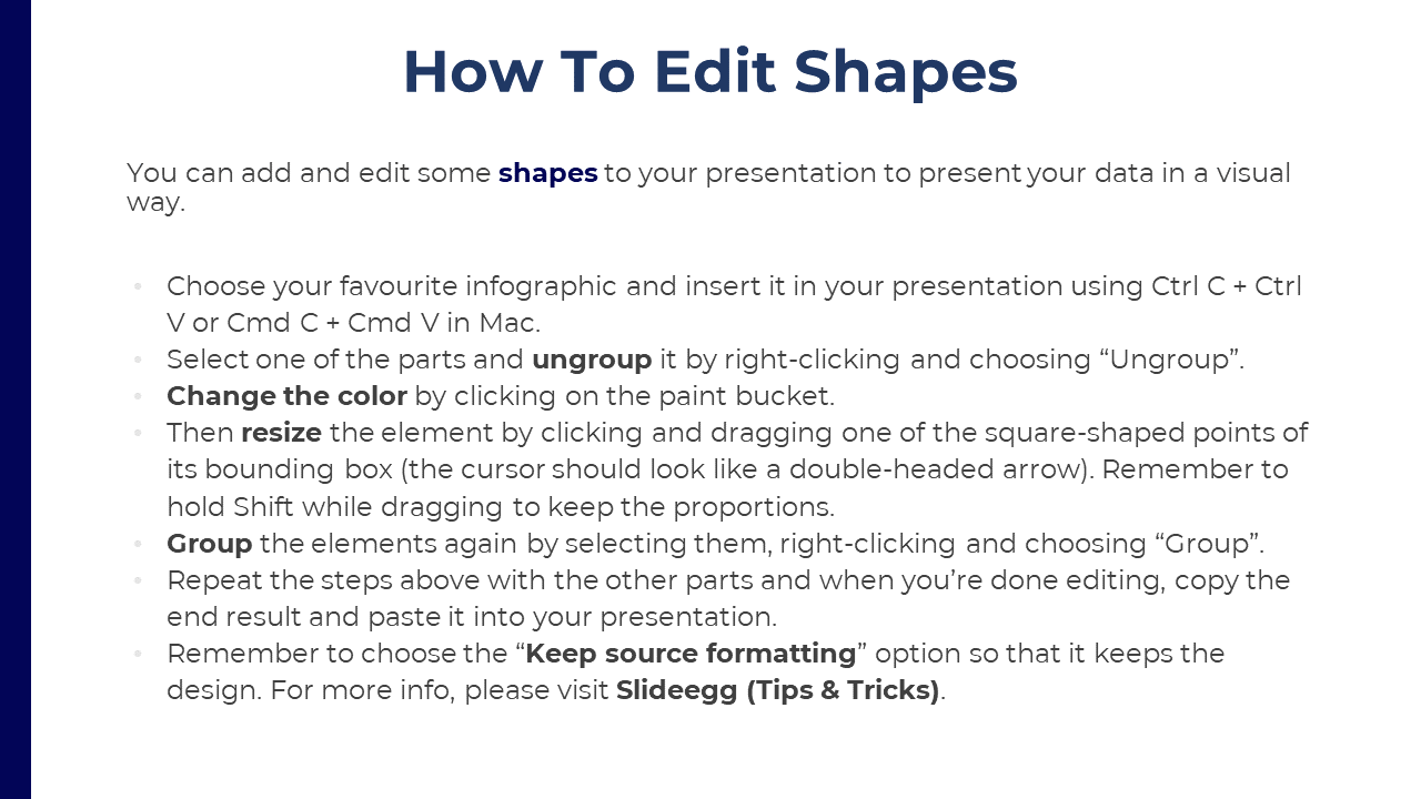 Slide with a navy blue border and instructions on how to edit shapes, including ungrouping, resizing, and grouping.