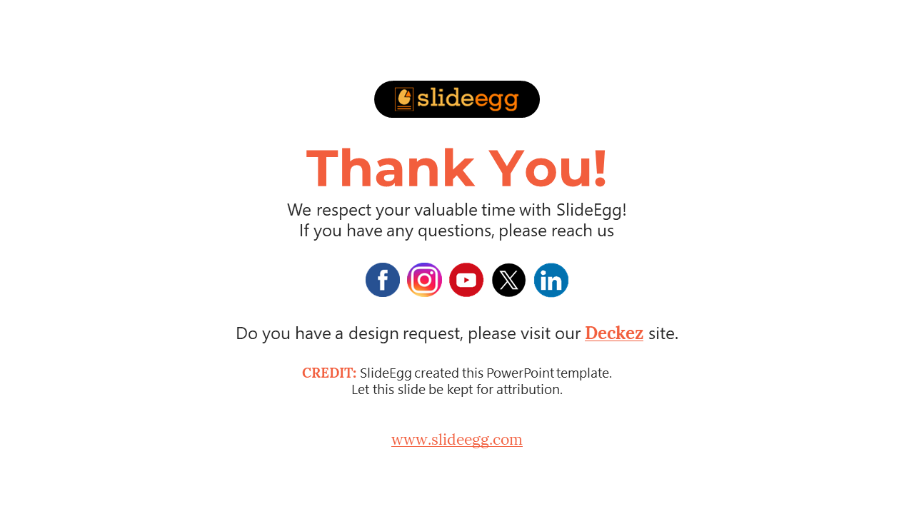 Thank you note from SlideEgg with social media links and a call to action for design requests on Deckez on a white backdrop.