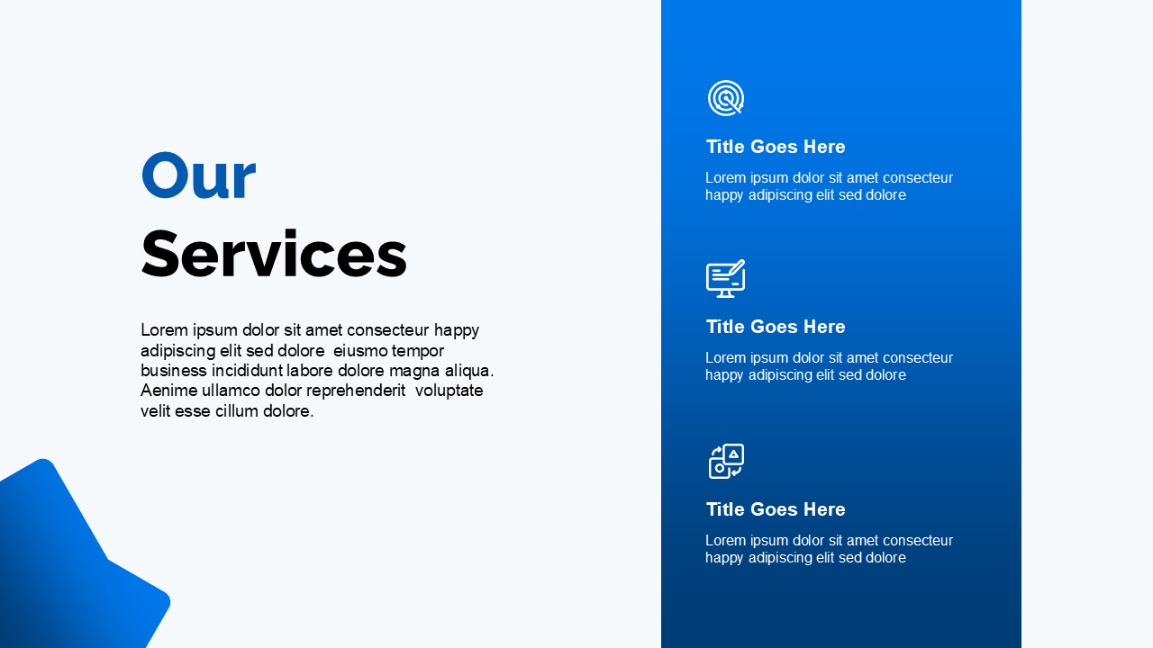 Slide featuring bold heading on left and three service icons with descriptions on a blue panel to the right.
