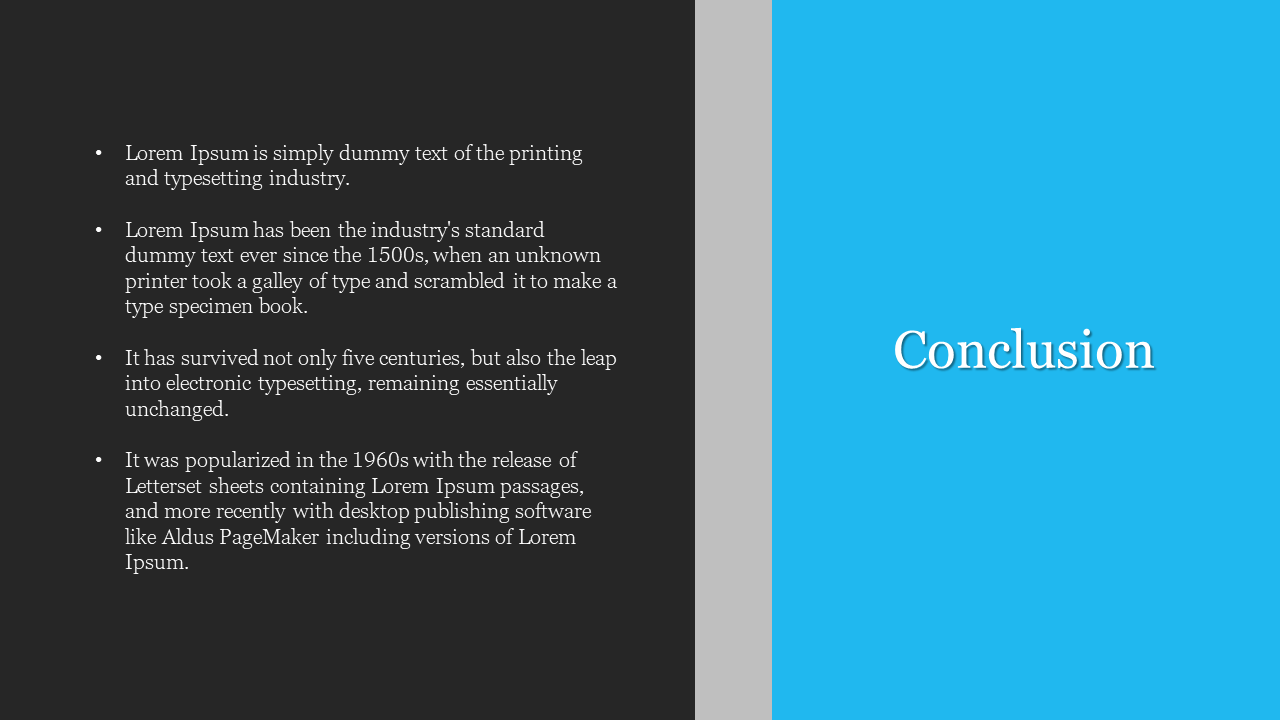 Conclusion slide with a black left side, featuring bullet points, and a vibrant blue right section with a heading.