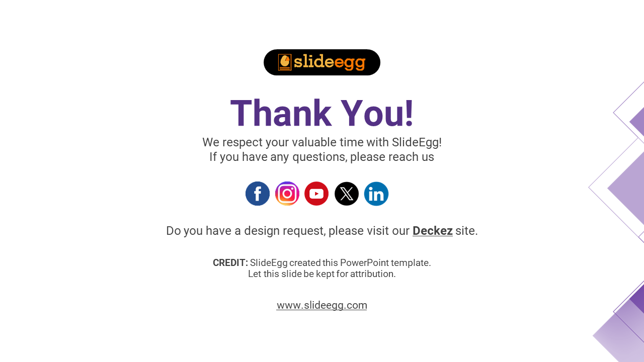 Thank you message from SlideEgg with social media icons and a reminder to visit Deckez for design requests on a white theme.