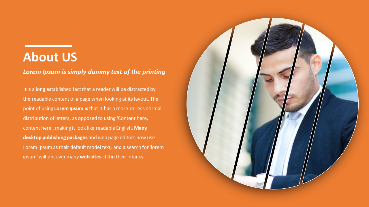 About Us slide with an image of a businessman and a description of the use of Lorem Ipsum text in design on orange backdrop.