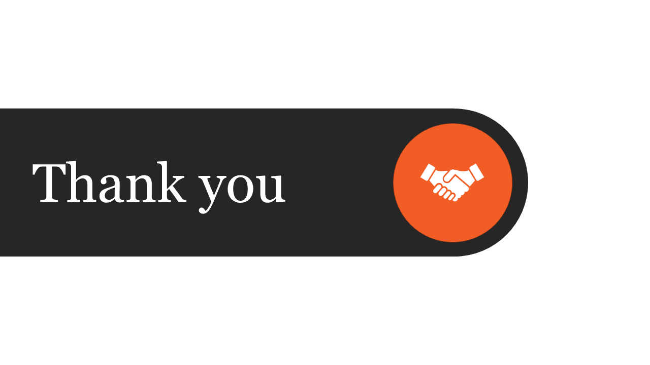 Thank you slide with a handshake icon in a circular orange button on a white backdrop.