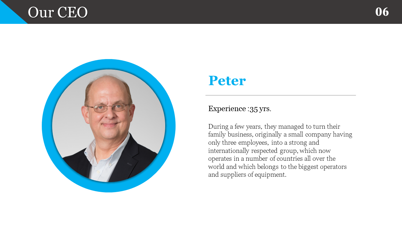 Our CEO slide featuring Peter, with 35 years of experience displaying a professional portrait and a brief bio in white theme.