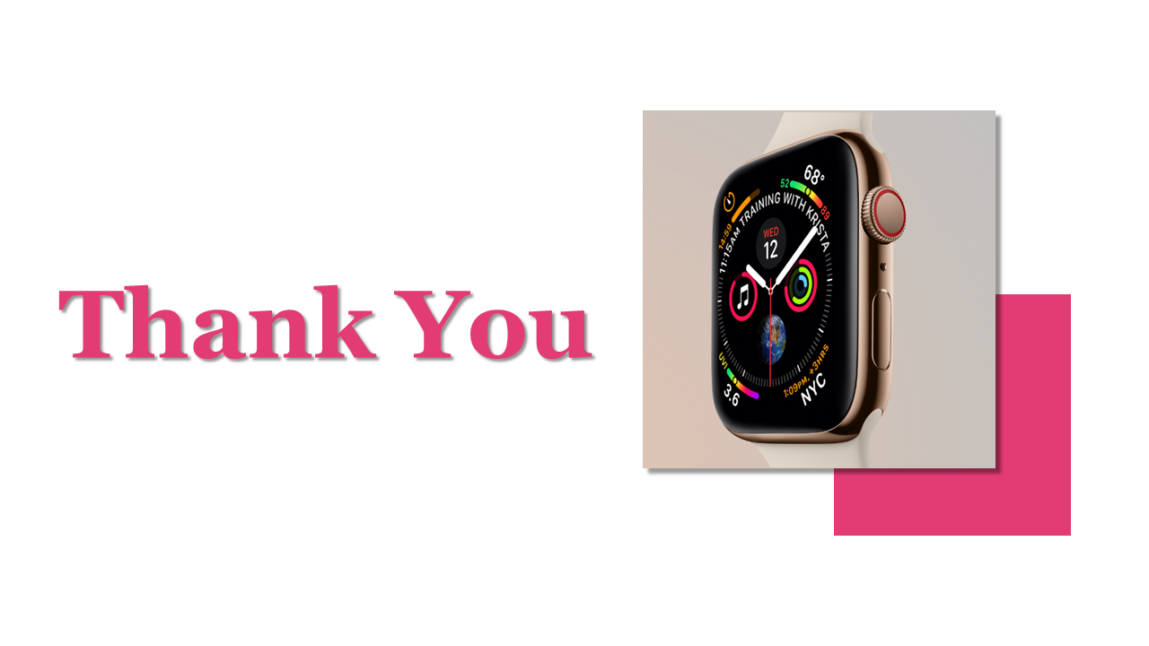 Thank you message next to a smartwatch displayin health and fitness stats, including time, music and location in white theme.