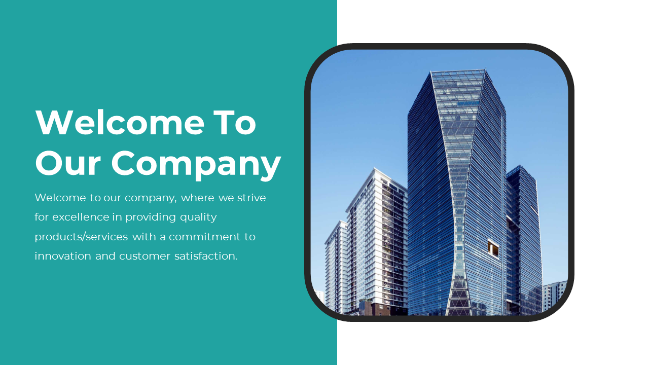 Welcome to Our Company, featuring a modern skyscraper with a message about providing quality products and services.