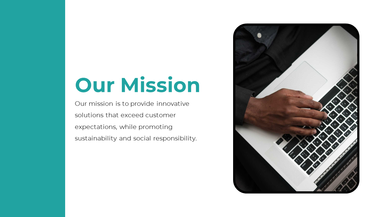 Our Mission slide features a person typing on a laptop, outlining the company's commitment to innovative solutions.